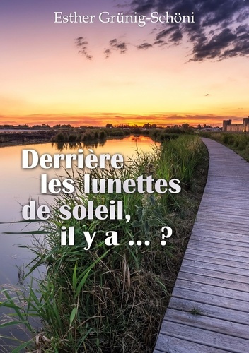 Derriere lunettes de soleil il y a