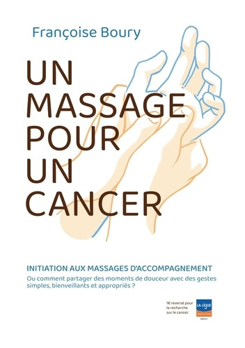Un massage pour un cancer. Initiation des aidants familiaux à la massothérapie