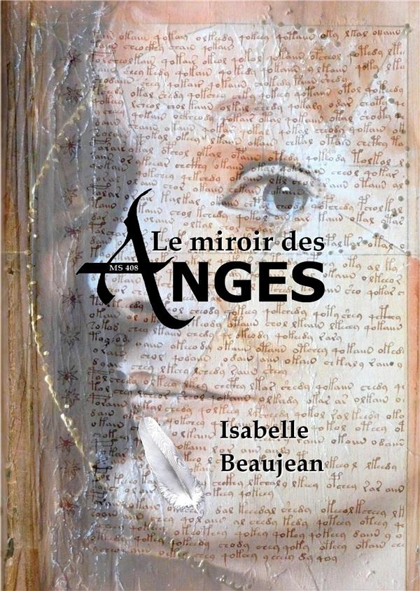 Le miroir des Anges. Ms 408