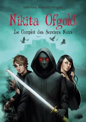 Nikita ofgold complot sorciers noirs