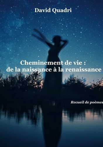 Cheminement de vie :. de la naissance à la renaissance