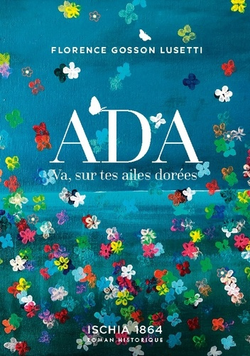 Ada. Va, sur tes ailes dorées