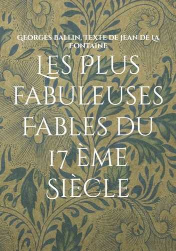 Plus fabuleuses fables du 17 eme siecle. Fables en chinois et francais