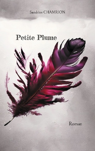 Petite Plume. Roman
