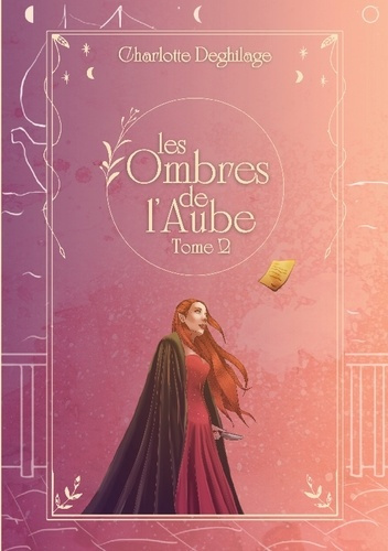 Les Ombres de l'Aube. Tome 2