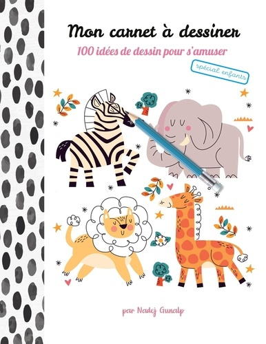 Mon carnet a dessiner 100 idees de dessi. Special enfants tome 2
