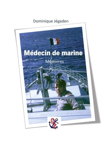 Médecin de marine. Mémoires