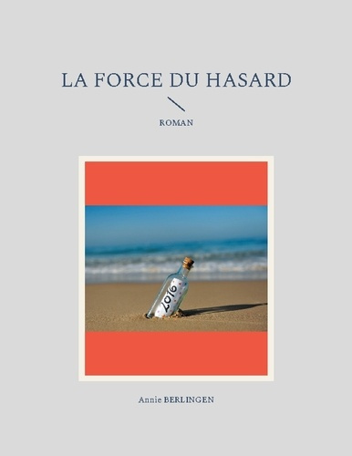 La force du hasard