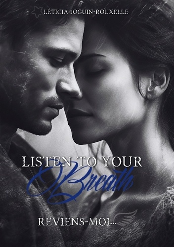 Listen to your Breath. Tome 2