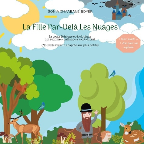 La Fille Par-Delà Les Nuages. Conte féérique et écologique - Nouvelle version adaptée aux plus petit