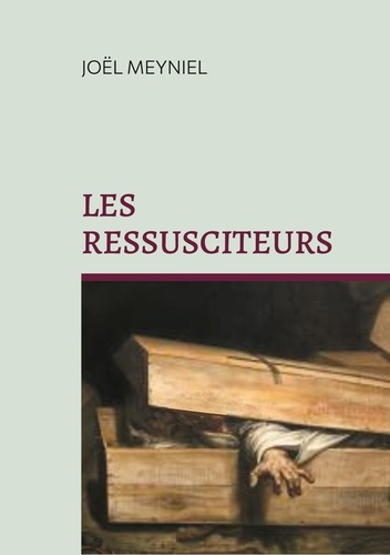 Les ressusciteurs. Chroniques criminelles VII