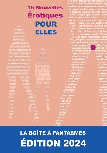 15 Nouvelles Érotiques Pour "Elles". La Boîte à Fantasmes ÉDITION 2024