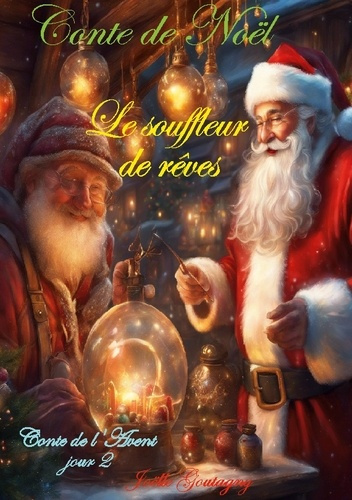 Conte de Noël. Le souffleur de rêves