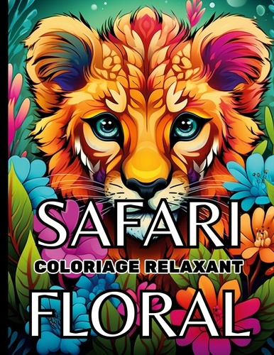 Safari floral. Coloriage relaxant