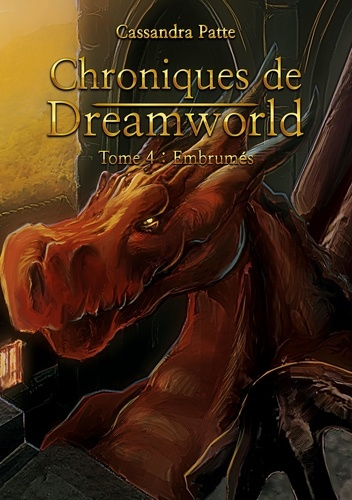 Chroniques de Dreamworld Tome 4 : Embrumés