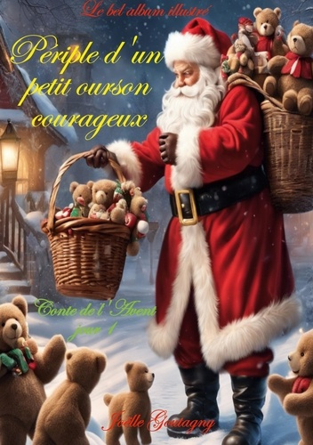 Périple d'un petit ourson courageux. Conte de l'Avent jour 1