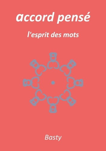 accord pensé. l'esprit des mots