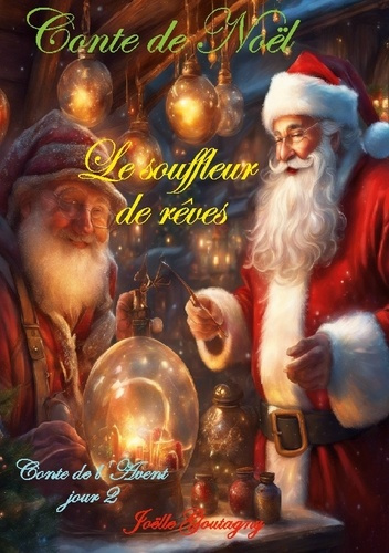 Conte de Noël. Le souffleur de rêves