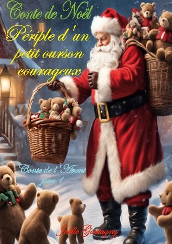 Conte de Noël. Périple d'un petit ourson courageux