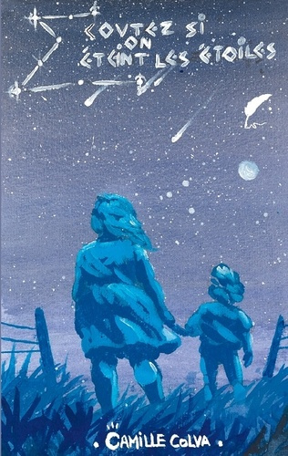 Ecoutez si on éteint les étoiles