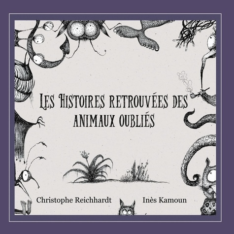 Les histoires retrouvées des animaux oubliés