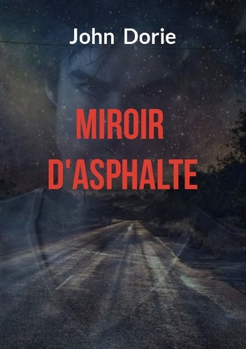 Miroir d asphalte