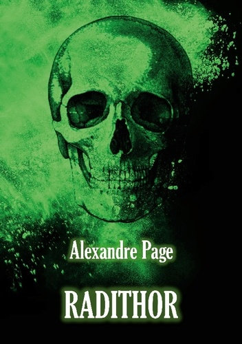 Radithor. (roman historique)