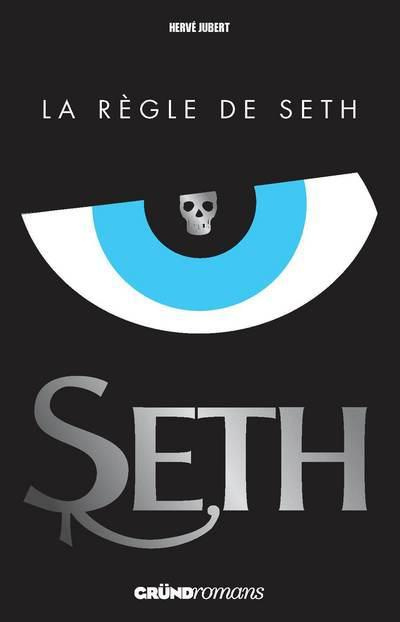Seth Tome 1 : La règle de Seth