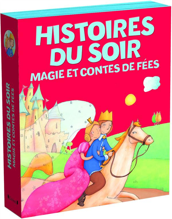 Histoires du soir. Magie et contes de fées