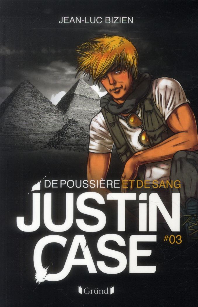 Justin Case Tome 3 : De poussière et de sang
