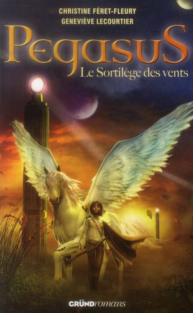 Pégasus Tome 2 : Le sortilège des vents