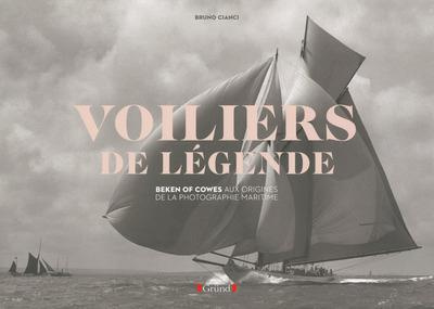 Les voiliers de légende. Beken of Cowes, aux origines de la photographie marine
