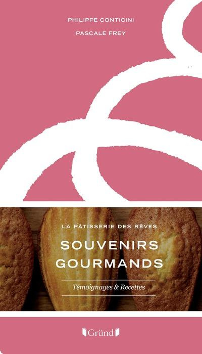 Souvenirs gourmands, la pâtisserie des rêves
