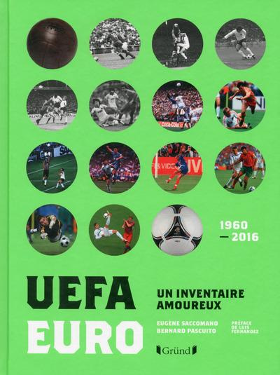 UEFA Euro 1960-2016. Un inventaire amoureux