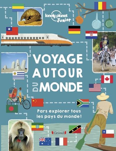 Voyage autour du monde. Pars explorer tous les pays du monde !