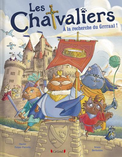 Les Chatvaliers : A la recherche du Grrraal
