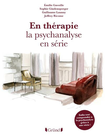 En thérapie. La psychanalyse en série