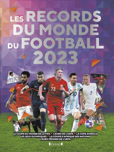 Les records du monde du football. Edition 2023
