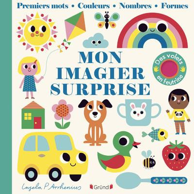 Mon imagier surprise. Premiers mots, couleurs, nombres, formes