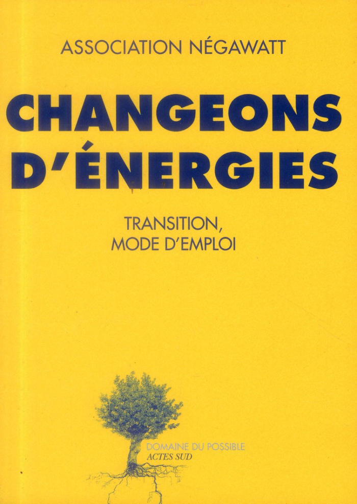 Changeons d'énergies. Transition, mode d'emploi