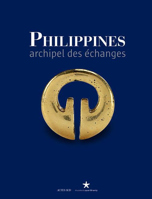 Philippines. Archipel des échanges