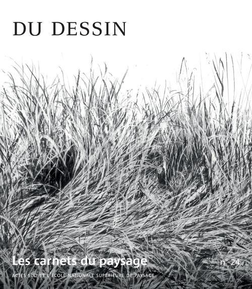 Les carnets du paysage N° 24 : Du dessin