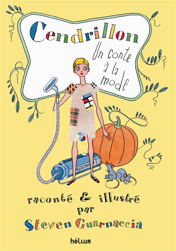 Cendrillon. Un conte à la mode