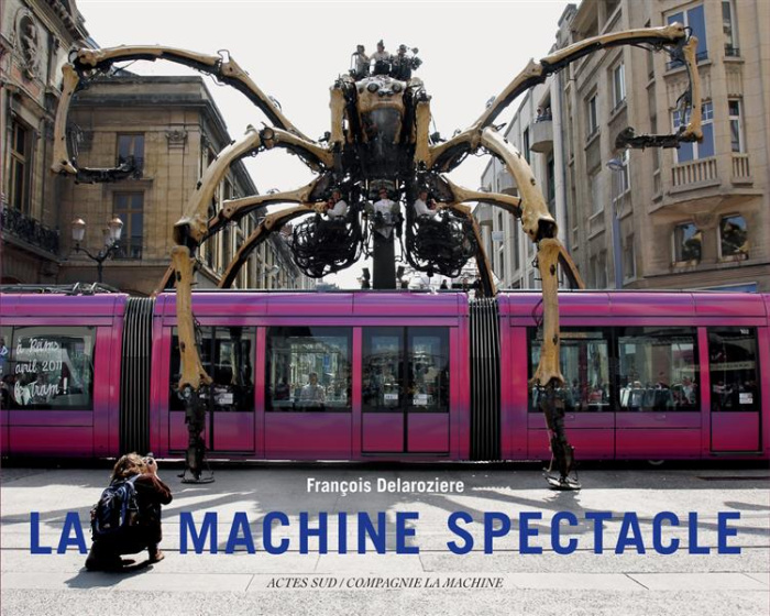 La Machine spectacle. Edition bilingue français-anglais