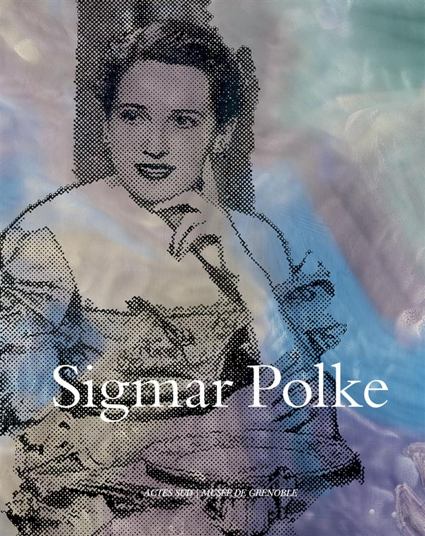 Sigmar Polke. Edition bilingue français-anglais