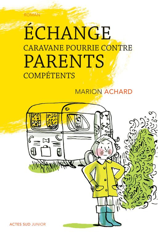 Echange caravane pourrie contre parents compétents