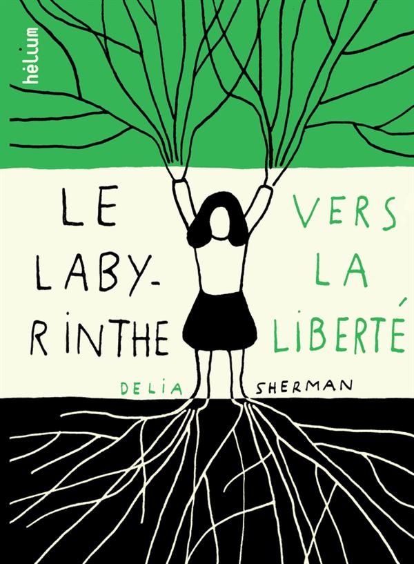 Le labyrinthe de la liberté