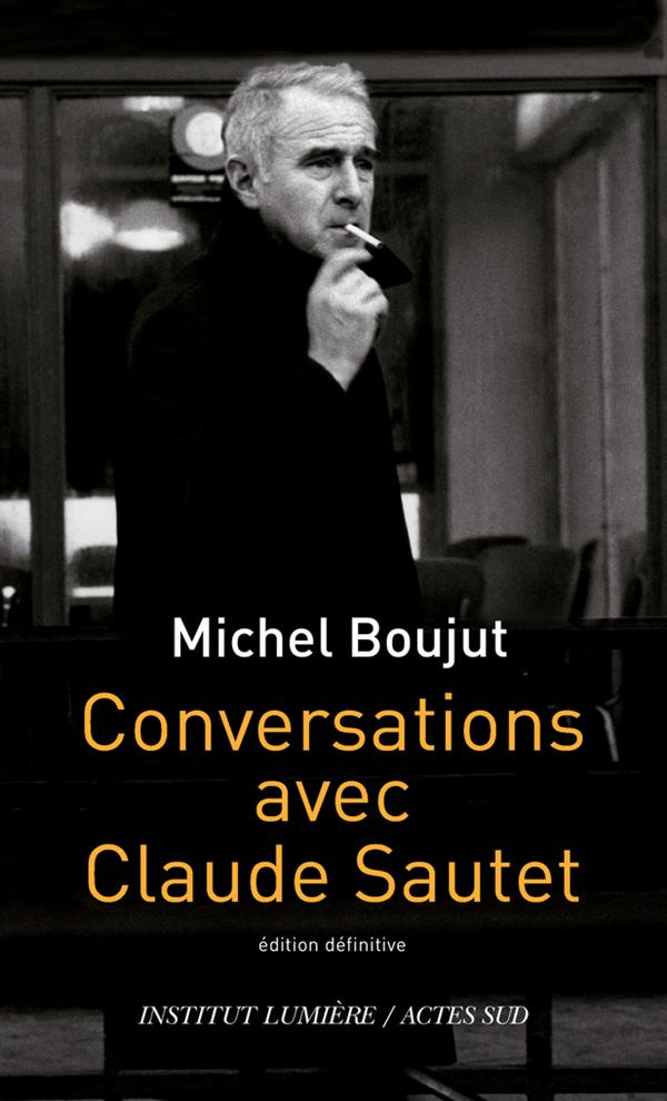 Conversation avec Claude Sautet. 2e édition