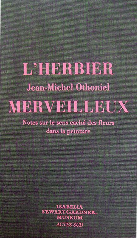 L'herbier merveilleux. Notes sur le sens caché des fleurs dans la peinture