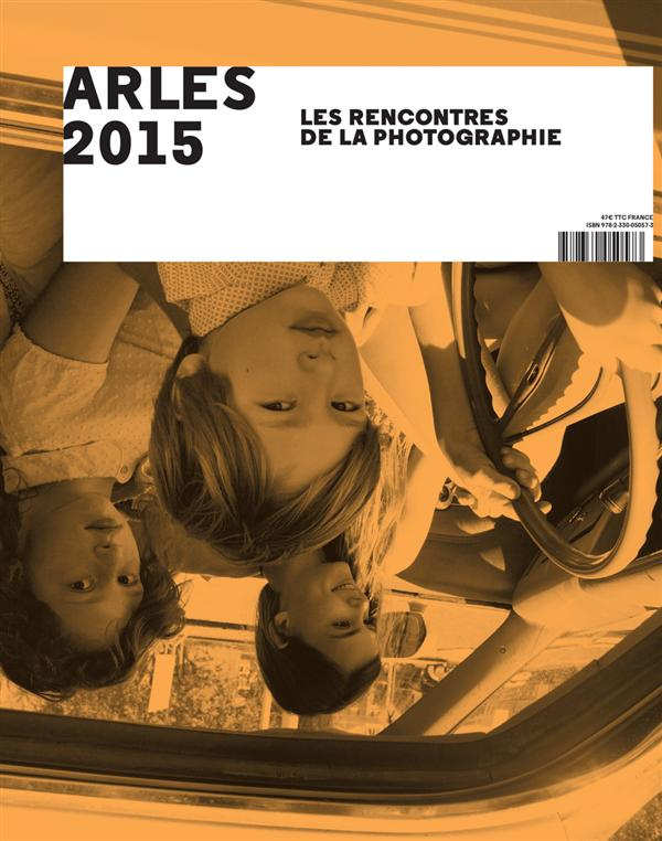 Arles 2015. Les Rencontres de la Photographie